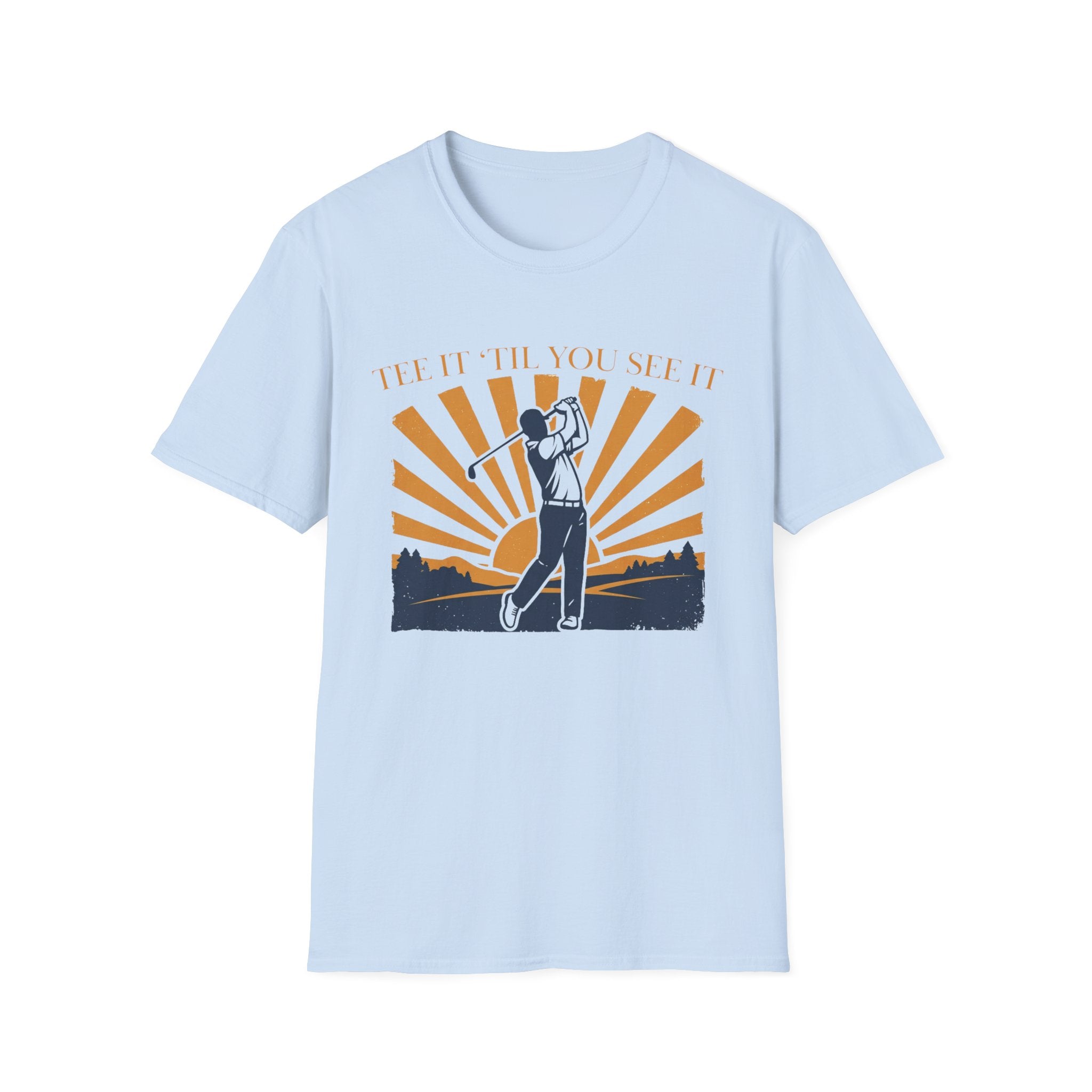 Golf T‑Shirt — "Tee It Till You Seet" Sunrise Golfer Graphic