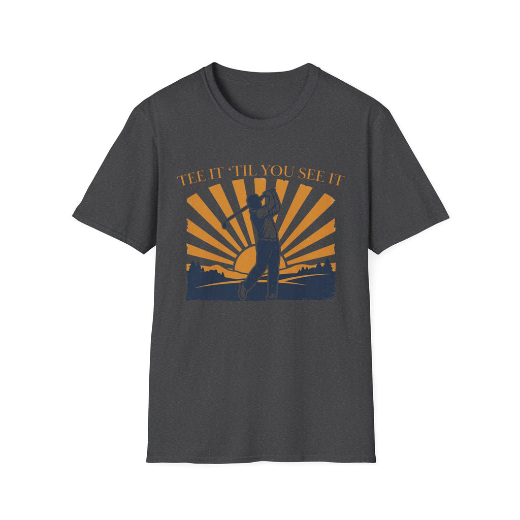 Golf T‑Shirt — "Tee It Till You Seet" Sunrise Golfer Graphic